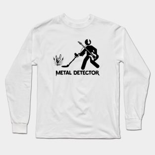 Metal detector Long Sleeve T-Shirt